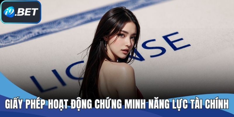 Giấy phép hoạt động chứng minh năng lực tài chính