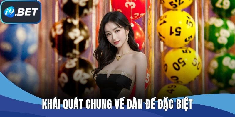 Khái quát chung về dàn đề đặc biệt