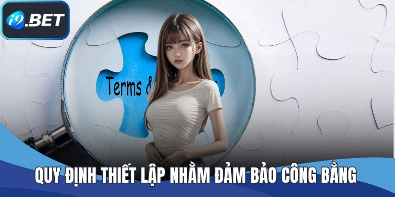 Quy định thiết lập nhằm đảm bảo công bằng